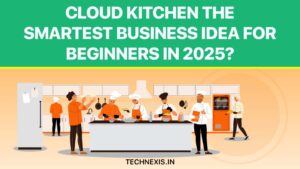 Cloud kitchen The Smartest Business Idea for Beginners in 2025?