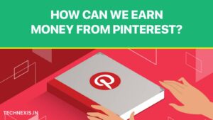 How can we earn money from Pinterest?